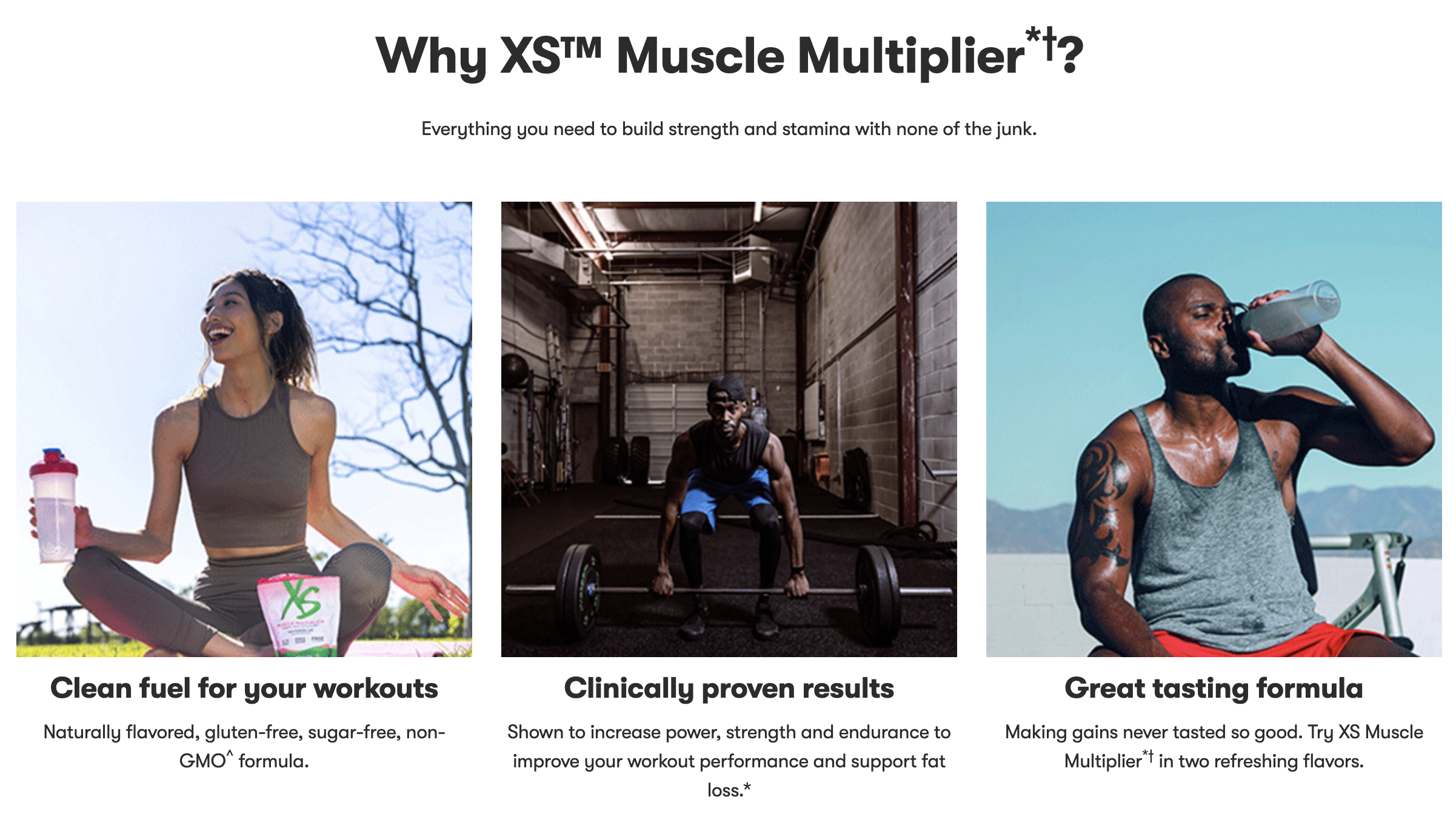 Why XS Muscle Multiplier: clean fuel, clinically proven results, and great tasting formula
